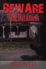 Image for Beware the Darkness