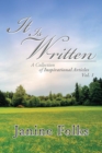 Image for It Is Written: A Collection of Inspirational Articles Vol. 1