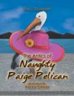 Image for The Antics of Naughty Paige Pelican