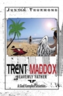 Image for Trent Maddox: Heavenly Father   a God Complex Situation