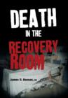 Image for Death in the Recovery Room