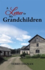 Image for Letter to My Grandchildren