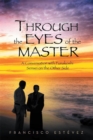 Image for Through the eyes of the master: a conversation with Funakoshi Sensei on the other side