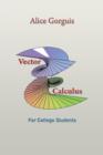 Image for Vector Calculus : For College Students