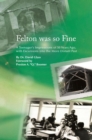 Image for Felton Was so Fine: A Teenager&#39;s Impressions of 50 Years Ago, with Excursions into the More Distant Past