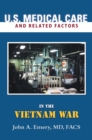 Image for U.S. Medical Care and Related Factors in the Vietnam War