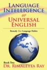 Image for Language Intelligence or Universal English: Remedy Your Language Habits Book 2