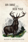 Image for Gun Smoke and Deer Tails