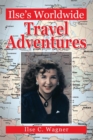 Image for Ilse&#39;S Worldwide Travel Adventures