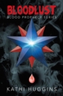 Image for Bloodlust: Blood Prophecy Series