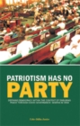 Image for Patriotism has no party: defining democracy within the context of ensuring peace through good governance