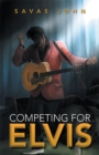 Image for Competing for Elvis