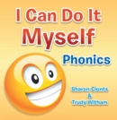 Image for I Can Do It Myself: Phonics