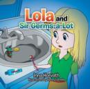 Image for Lola and Sir Germs-A-Lot