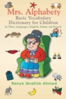 Image for Mrs. Alphabety Basic Vocabulary Dictionary for Children : In Three Languages: English, Italian and French