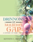 Image for Drinnons of Mulberry Gap: A Century of Family History