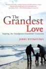 Image for Grandest Love: Inspiring the Grandparent-Grandchild Connection