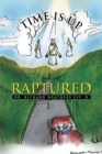 Image for Time Is Up: Raptured