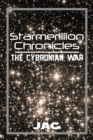 Image for Starmerillion Chronicles: The Cybronian War.