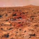 Image for Life on Mars 3: More Study of Nasa&#39;s Mars Photos