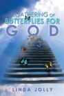 Image for Gathering of Butterflies for God