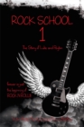 Image for Rock School 1: The Story of Luke and Peyton Forever Is Just the Beginning of Rock N Roll