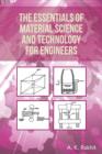 Image for The Essentials of Material Science and Technology for Engineers