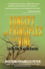 Image for Concept and Principles of the Vine : I Am the Vine, Ye Are the Branches