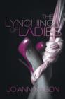 Image for The Lynching of Ladies