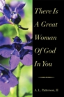 Image for There Is a Great Woman of God in You