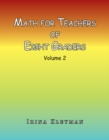 Image for Math for Teachers of Eight Graders: Volume 2