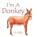 Image for I&#39;m a Donkey