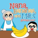 Image for Nana, Bananas, and Max