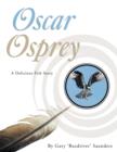 Image for Oscar Osprey : A Delicious Fish Story