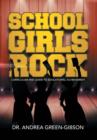 Image for School Girls Rock : Curriculum and Guide to Educational Achievement