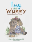 Image for Issy and Wuzzy: There&#39;s a Bear over There!