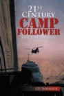 Image for 21St Century Camp Follower: Back to Afghanistan