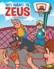 Image for His Name Is Zeus