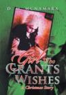 Image for The Girl Who Grants Wishes : A Christmas Story