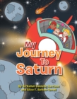 Image for My Journey to Saturn