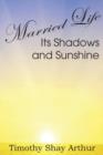 Image for Married Life, Its Shadows and Sunshine