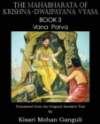 Image for The Mahabharata of Krishna-Dwaipayana Vyasa Book 3 Vana Parva