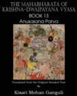 Image for The Mahabharata of Krishna-Dwaipayana Vyasa Book 13 Anusasana Parva