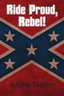 Image for Ride Proud, Rebel!
