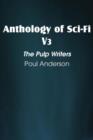 Image for Anthology of Sci-Fi V3, the Pulp Writers - Poul Anderson