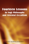 Image for Fourteen Lessons in Yogi Philosophy and Oriental Occultism