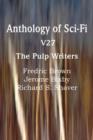Image for Anthology of Sci-Fi V27, the Pulp Writers