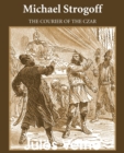 Image for Michael Strogoff : The Courier of the Czar