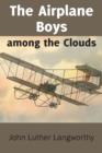 Image for The Airplane Boys Among the Clouds or Young Aviators in a Wreck