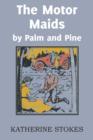 Image for The Motor Maids by Palm and Pine